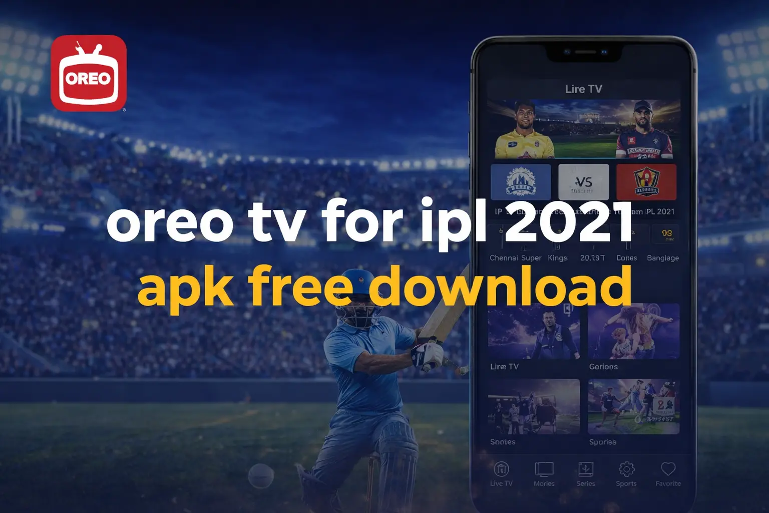 Oreo TV for IPL 2021 APK Free Download for Android
